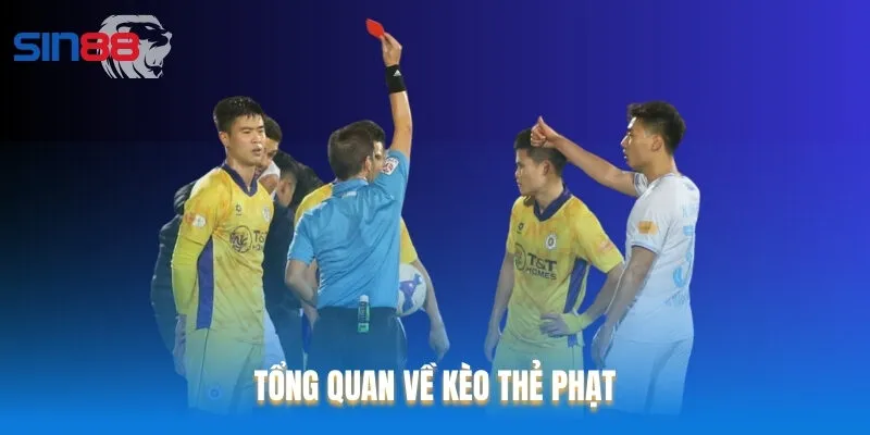 Kèo thẻ phạt được nhiều thành viên Sin88 yêu thích và lựa chọn